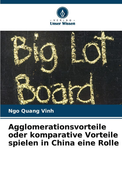 Agglomerationsvorteile oder komparative Vorteile spielen in China eine Rolle