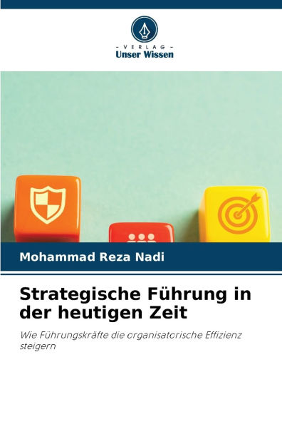 Strategische FÃ¯Â¿Â½hrung in der heutigen Zeit