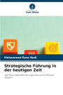 Strategische FÃ¯Â¿Â½hrung in der heutigen Zeit