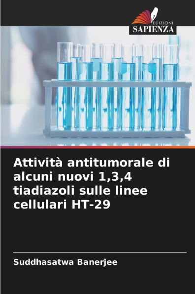 AttivitÃ¯Â¿Â½ antitumorale di alcuni nuovi 1,3,4 tiadiazoli sulle linee cellulari HT-29