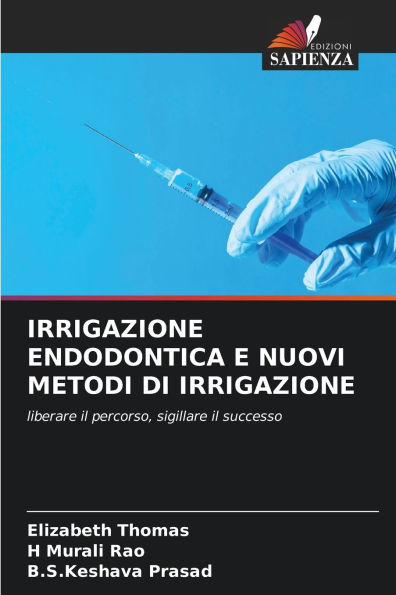 Irrigazione Endodontica E Nuovi Metodi Di Irrigazione