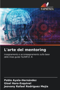 Title: L'arte del mentoring, Author: Pablo Ayala-Hernïndez