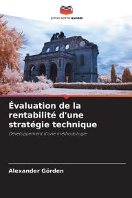 Title: ï¿½valuation de la rentabilitï¿½ d'une stratï¿½gie technique, Author: Alexander Gïrden