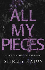 Title: All My Pieces, Author: Shirley Siaton