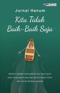 Title: Kita Tidak Baik-Baik Saja, Author: Jurnal Hanum