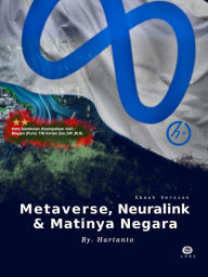 Title: Metaverse, Neuralink & Matinya Negara, Author: Hartanto