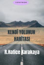 Kendi Yolunun Haritasi