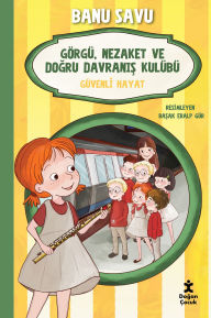 Title: Gndd_Kulübü - Güvenli Hayat, Author: Banu Savu