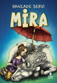 Title: Mira, Author: Hanzade Servi