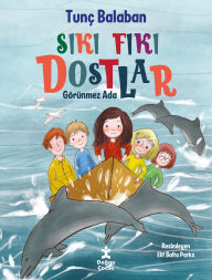 Title: Siki Fiki Dostlar - Görünmez Ada, Author: Tunç Balaban