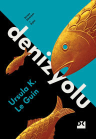Title: Denizyolu, Author: Ursula K. Le Guin