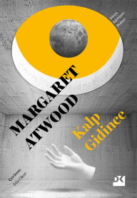 Title: Kalp Gidince, Author: Margaret Atwood