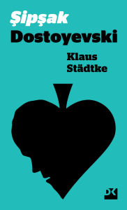 Title: Sipsak Dostoyevski, Author: Klaus Städtke