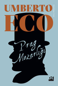 Title: Prag Mezarligi, Author: Umberto Eco
