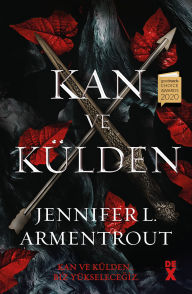 Title: Kan Ve Külden, Author: Jennifer L. Armentrout
