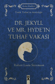Title: Dr. Jekyll ve Mr. Hyde'in Tuhaf Vakasi, Author: Louis Stevenson