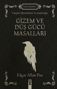 Title: Gizem ve Düs Gücü Masallari, Author: Edgar Allan Poe