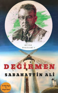 Title: Değirmen, Author: Sabahattin Ali