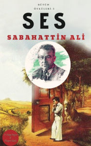Title: Ses, Author: Sabahattin Ali