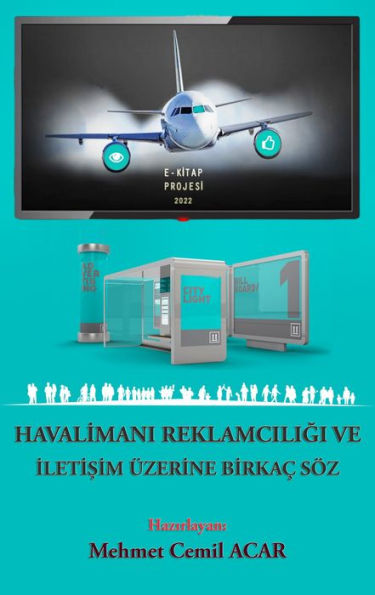 Havalimani Reklamciligi ve Iletisim Üzerine Birkaç Söz