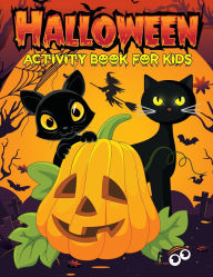 Title: Halloween Activity Book for Kids Ages 4-8: Mazes, Dot to Dot, Scissor Skills, Color & Cut Activity Book for Children, Author: Laura Bidden