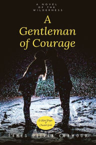 Title: A Gentleman of Courage: 