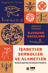 Title: Isaretler Semboller Ve Alametler, Author: Raymond Buckland