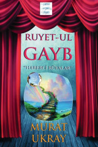 Title: Ruyet-ul Gayb: Haberci Rüyalar, Author: Murat Ukray