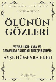 Title: Ölünün Gözleri, Author: Ayse Hümeyra Eken