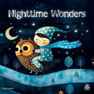 Title: Nighttime Wonders: A Bedtime Story Book for Toddlers Ages 3-5: Rhyming Children's Picture Book with Animals Calming Sleep Story for Kids Rhyming Children's Picture Book with Animals Toddler Bedtime Book Animal Sleep Story Whimsical Kids Book, Author: O B Kamer