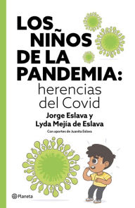 Title: Los niños de la pandemia: Herencias del covid, Author: Jorge Eslava