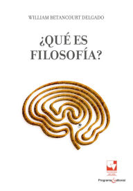 Title: ¿Qué es filosofía?, Author: William Betancourt