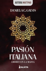 Title: Pasión italiana, Author: Daniela C Galvis