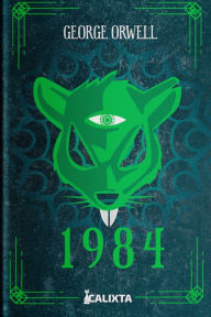 Title: 1984: El momento de rebelarse es ahora, cueste las vidas que cueste, Author: George Orwell