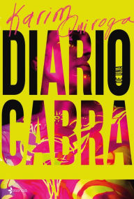 Title: Diario de una cabra, Author: Karim Quiroga