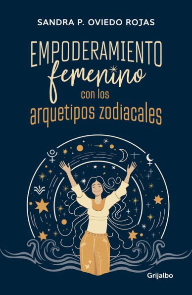 Empoderamiento femenino con los arquetipos zodiacales / Female Empowerment throu gh Archetypes of the Zodiac