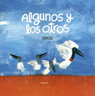 Title: Algunos y los otros / Those and Others, Author: Dipacho