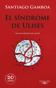 Title: El síndrome de Ulises / Ulysses Syndrome, Author: Santiago Gamboa