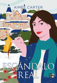 Title: Escandalo real, Author: Aimée Carter