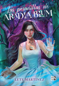Title: Las pesadillas de Arabia Blum, Author: Lete Martínez