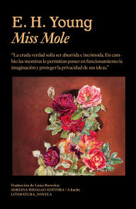 Title: Miss Mole, Author: E. H. Young