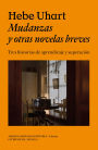 Mudanzas y otras novelas breves: Tres historias de aprendizaje y superación