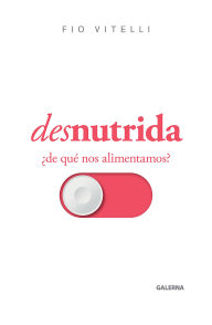 Title: Desnutrida, Author: Fiorella Vitelli