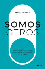 Title: Somos otros, Author: Sergio Roitberg