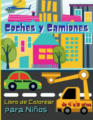 Title: Coches y Camiones Libro de Colorear para niï¿½os de 4 a 8 aï¿½os: Divertido, Camiones, Tractores, Aviones, Helicï¿½pteros, Coche de ï¿½poca, Author: Chelsea Blanton