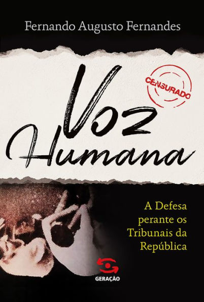 Voz Humana: A Defesa Perante os Tribunais da República