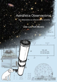 Title: Astrofísica Observacional, Author: João Luiz Kohl Moreira