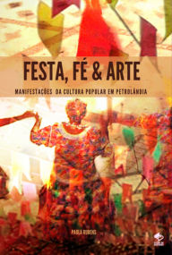 Title: Festa, Fé & Arte, Author: Paula Rubens