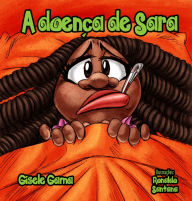 Title: A doença de Sara, Author: Gisele Gama