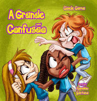 Title: A grande confusão, Author: Gisele Gama